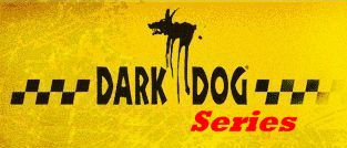 Dark Dog Series 2010 - L'arsouille comme on l'aime.
