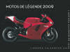 Agenda Moto 2009 "Moto de Légende" -pour vivre sa passion à fond 365 jours
