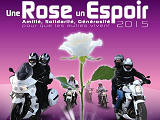 Une rose, un espoir - 10 000 motards contre le cancer.