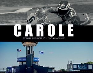 Un livre sur l'histoire singulière du Circuit Carole.