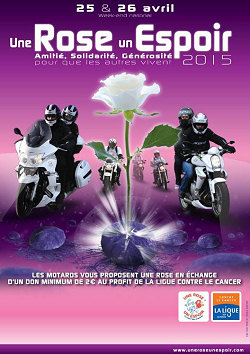 Une rose, un espoir - 10 000 motards contre le cancer.