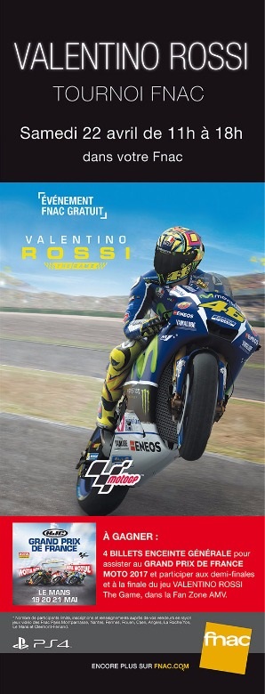 Gagnez vos places pour le GP de France avec 'Valentino Rossi The Game' et la Fnac.